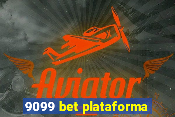 9099 bet plataforma